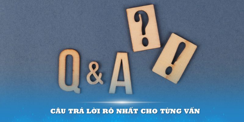 Sẽ có hướng xử lý các vấn đề mà khách hàng gặp phải khi trải nghiệm